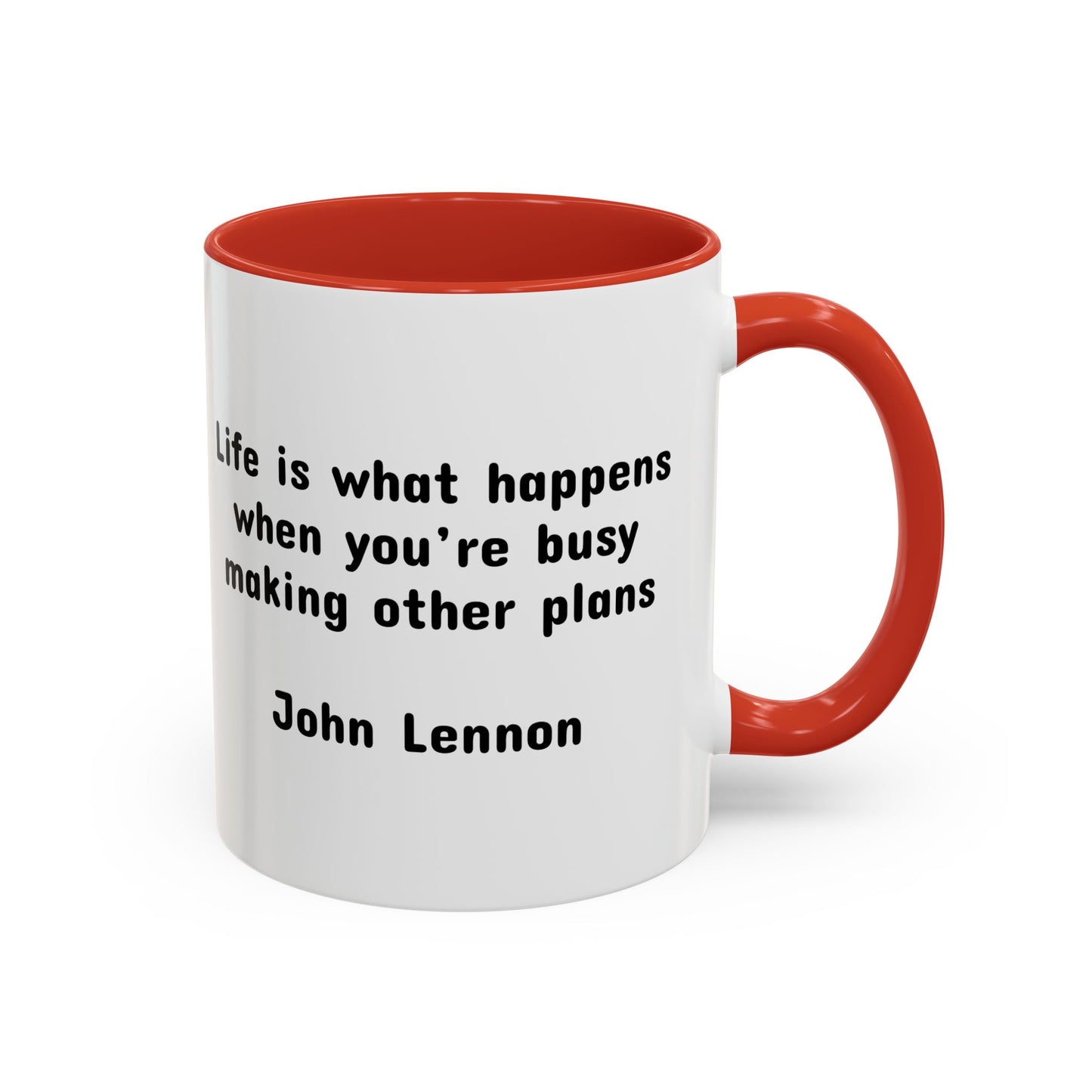 John Lennon Quote "Life is what happens..." Mug