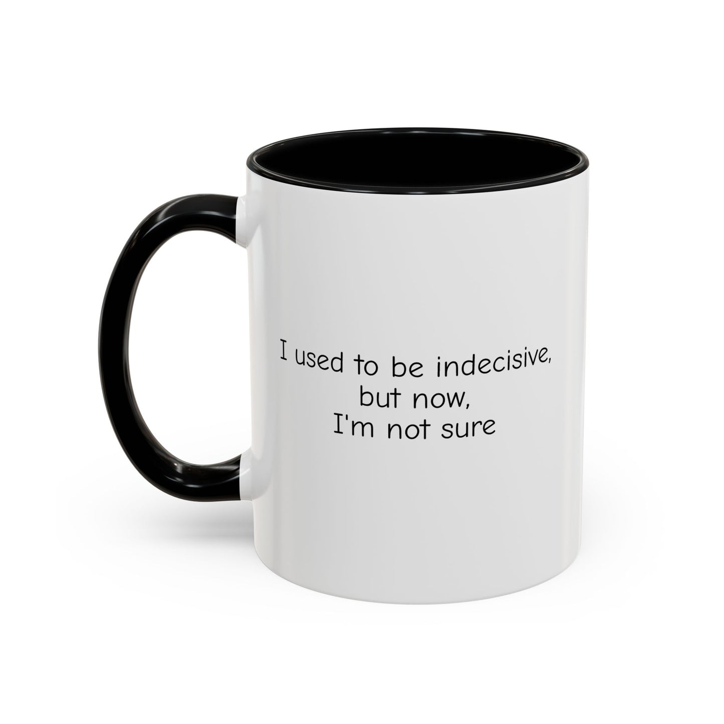 Indecisive Coffee Mug