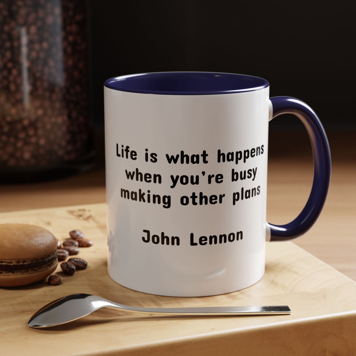 John Lennon Quote "Life is what happens..." Mug