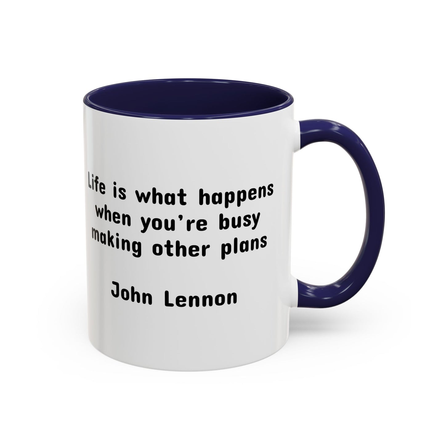 John Lennon Quote "Life is what happens..." Mug