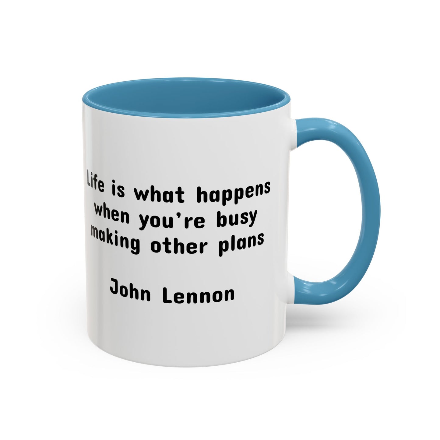 John Lennon Quote "Life is what happens..." Mug