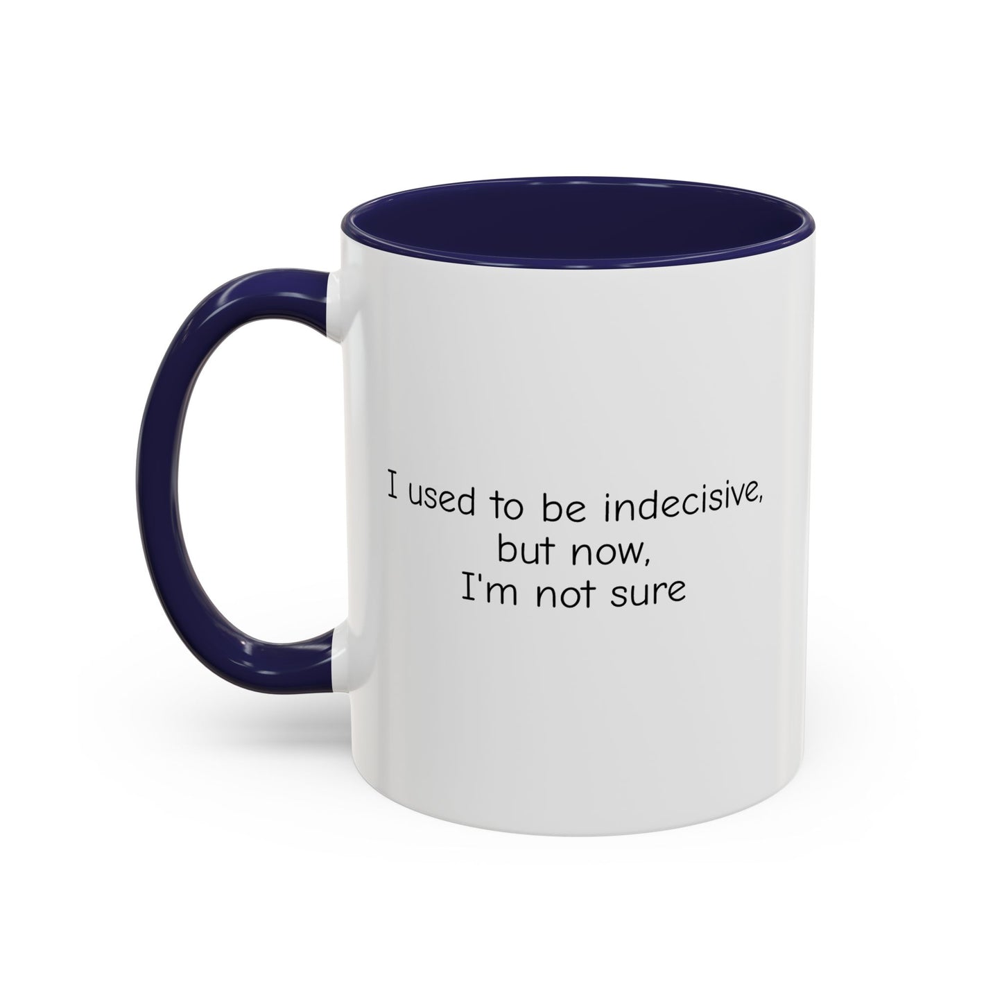 Indecisive Coffee Mug